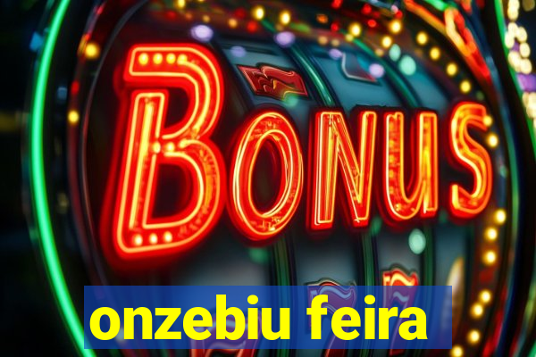 onzebiu feira